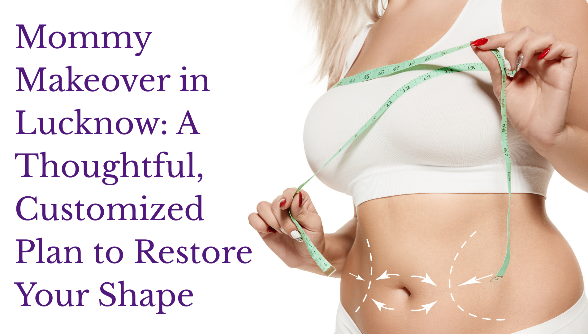 Mommy Makeover Treatment